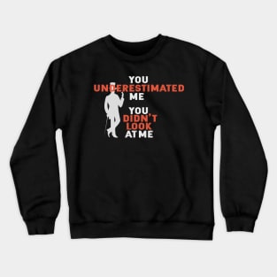 Arsène Lupin You underestimated me You didn't look at me Crewneck Sweatshirt